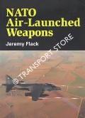 Book cover of NATO Air-Launched Weapons by FLACK, Jeremy